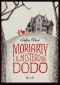 [El joven Moriarty 01] • Moriarty E Il Mistero Del Dodo